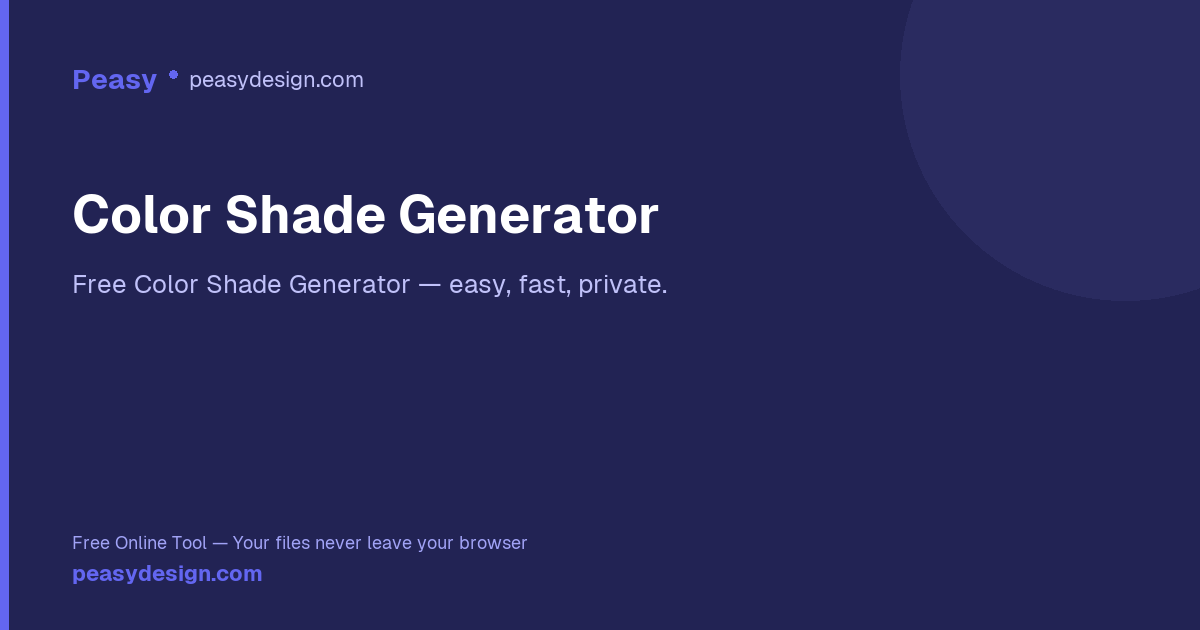 Color Shade Generator — Peasy Design