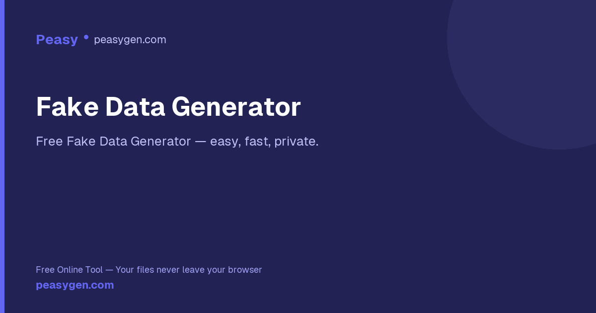 Fake Data Generator — Peasy Design