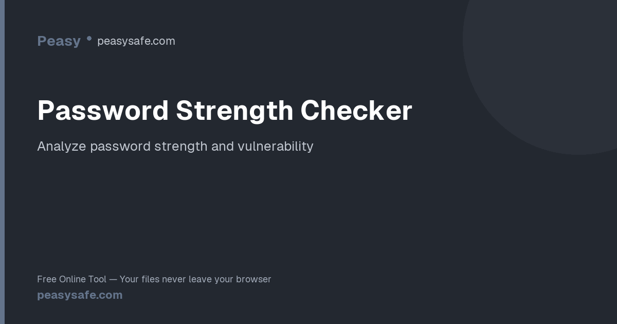 Password Strength Checker — Test How Strong Your Password Is