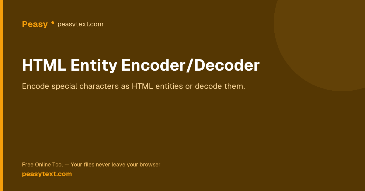 HTML Entity Encoder/Decoder — Free Online HTML Escape Tool